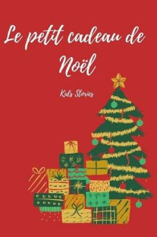 Cover of Le Petit Cadeau De Noel