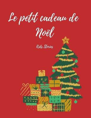 Book cover for Le Petit Cadeau De Noel