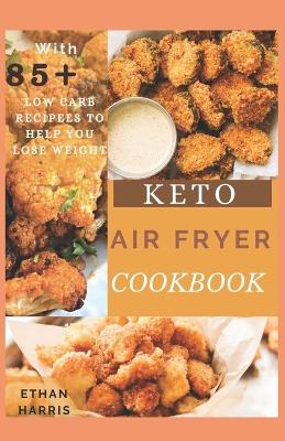 Book cover for Keto Air Fryer Cookbook