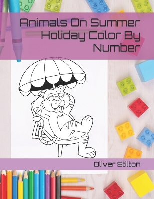 Book cover for Animals On Summer Holiday Color By Number