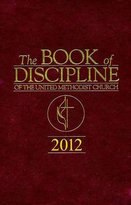 Book cover for The Book of Discipline of the United Methodist Church 2012