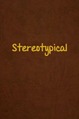 Cover of Stereotypical