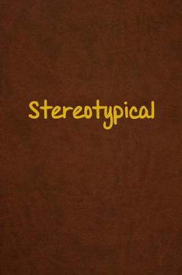 Book cover for Stereotypical