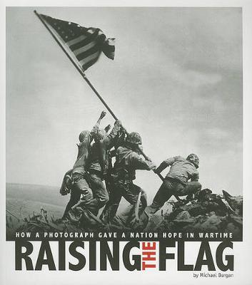 Book cover for Captured History Raising the Flag How a Photograph Gave a Nation Hope in Wartime