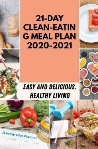 Cover of 21-day Clean-eating Meal Plan 2020-2021