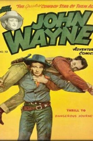 Cover of John Wayne Adventure Comics No. 10