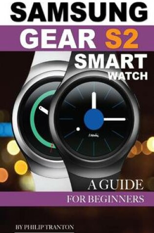 Cover of Samsung Gear S2 Smart Watch