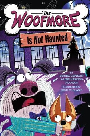 Cover of The Woofmore Is Not Haunted