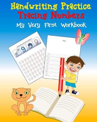 Cover of Handwriting Practice Tracing Numbers My Very First Workbook