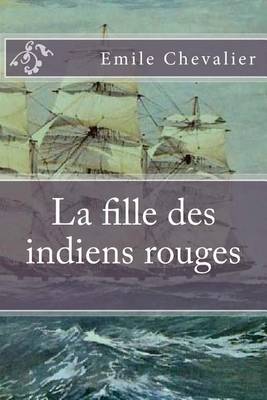 Book cover for La fille des indiens rouges