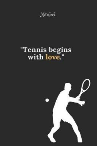 Cover of Tennis Notebook Quote 53 Notebook For Tennis Fans and Lovers