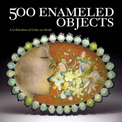 Cover of 500 Enameled Objects