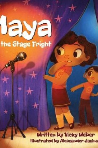 Cover of Maya and the Stage Fright