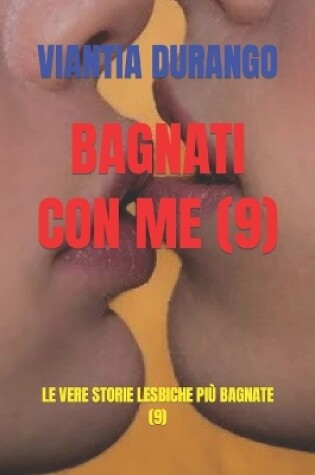 Cover of Bagnati Con Me (9)