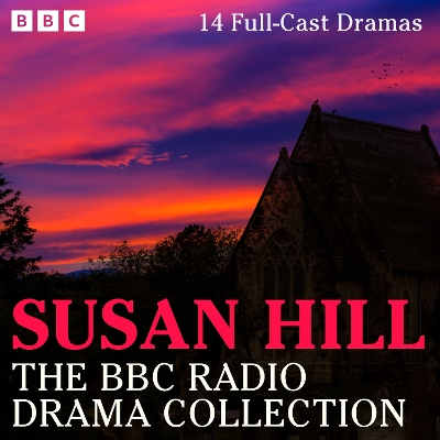 Book cover for The Susan Hill BBC Radio Drama Collection