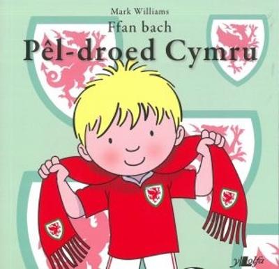 Book cover for Ffan Bach Pêl-Droed Cymru