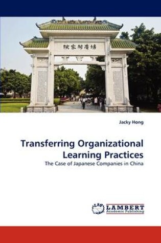 Cover of Transferring Organizational Learning Practices