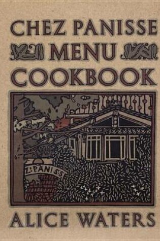 Cover of Chez Panisse Menu Cookbook