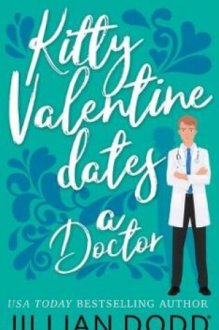 Cover of Kitty Valentine Dates a Doctor
