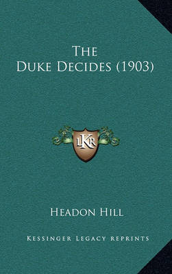 Book cover for The Duke Decides (1903)