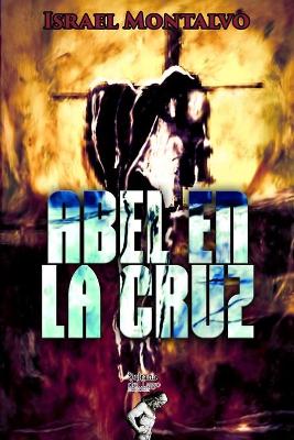 Book cover for Abel en la Cruz