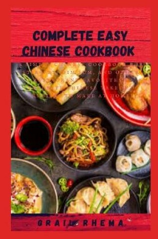 Cover of Complete Easy Chinese Cookbook