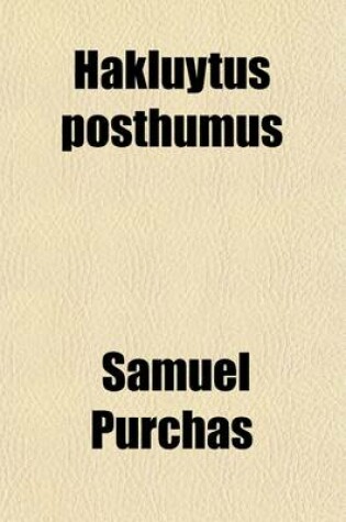Cover of Hakluytus Posthumus Volume 17