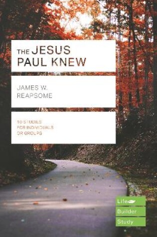 Cover of The Jesus Paul Knew (Lifebuilder Study Guides)