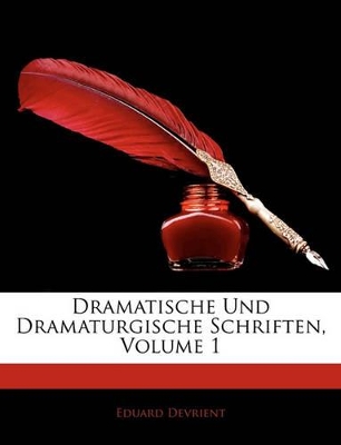 Book cover for Dramatische Und Dramaturgische Schriften, Erster Band