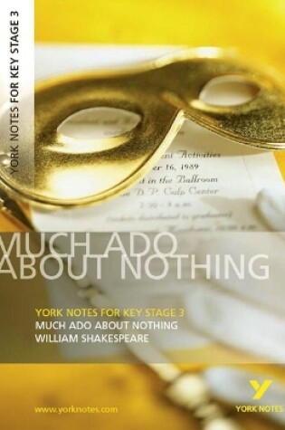 Cover of York Notes for KS3 Shakespeare: Much Ado About Nothing