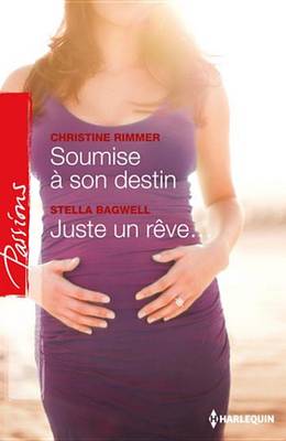 Book cover for Soumise a Son Destin - Juste Un Reve...