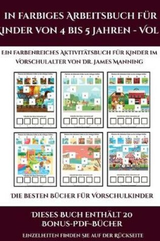 Cover of Die besten Bucher fur Vorschulkinder (Ein farbiges Arbeitsbuch fur Kinder von 4 bis 5 Jahren - Vol 2)