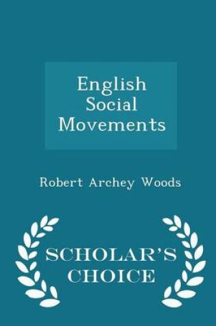 Cover of English Social Movements - Scholar's Choice Edition