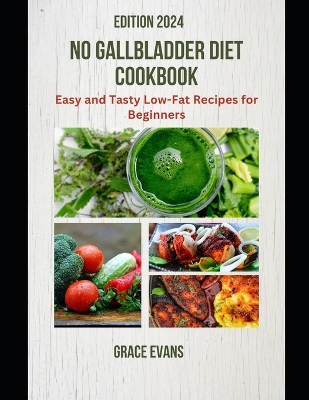 Book cover for No Gallbladder Diet Cookbook