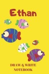 Book cover for Ethan Draw & Write Notebook