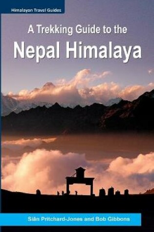 Cover of A Trekking Guide to the Nepal Himalaya