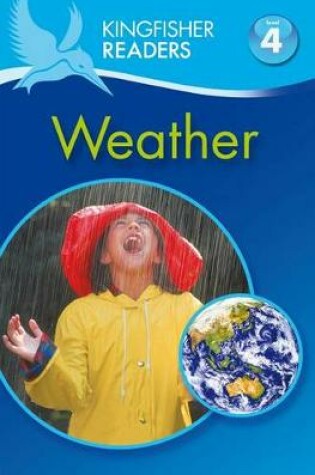 Cover of Kingfisher Readers: Weather (Level 4: Reading Alone)