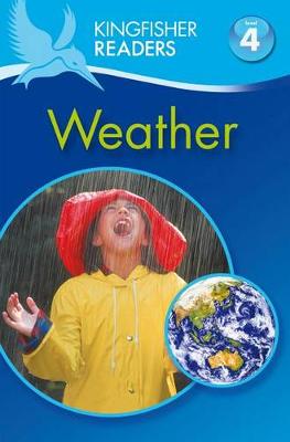 Book cover for Kingfisher Readers: Weather (Level 4: Reading Alone)