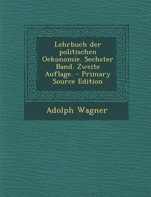 Book cover for Lehrbuch Der Politischen Oekonomie. Sechster Band. Zweite Auflage.