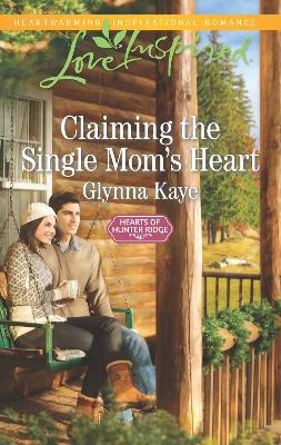 Cover of Claiming The Single Mom's Heart