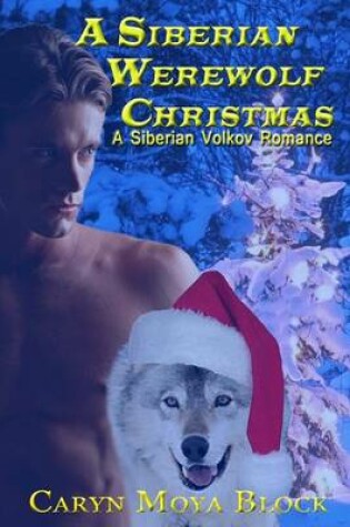 Cover of A Siberian Werewolf Christmas