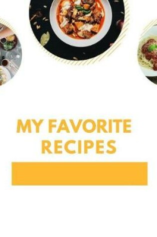 Cover of My Favorite Recipes