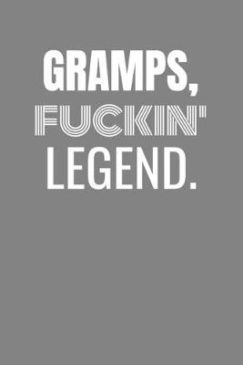 Book cover for Gramps Fuckin Legend