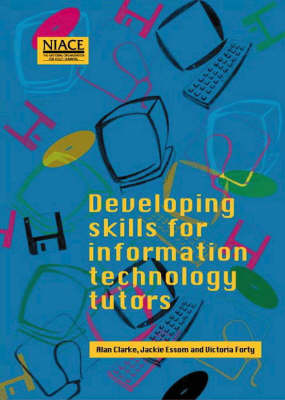 Book cover for Developing Skills for Information Technology Tutors