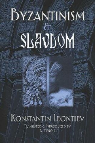 Cover of Byzantinism & Slavdom