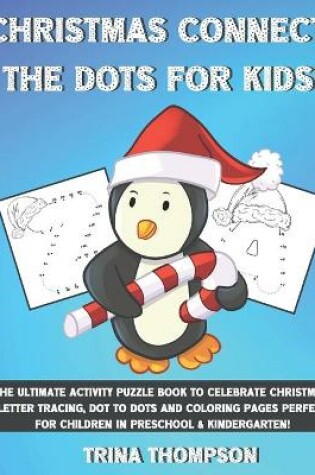 Cover of Christmas Connect the Dots for Kids!
