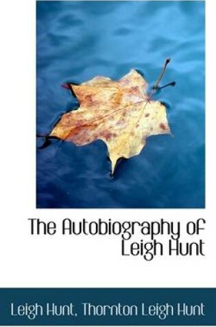 Cover of The Autobiography of Leigh Hunt