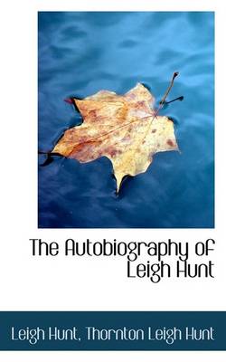 Book cover for The Autobiography of Leigh Hunt