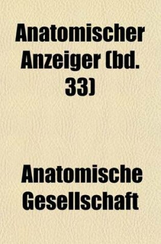 Cover of Anatomischer Anzeiger (Bd. 33)