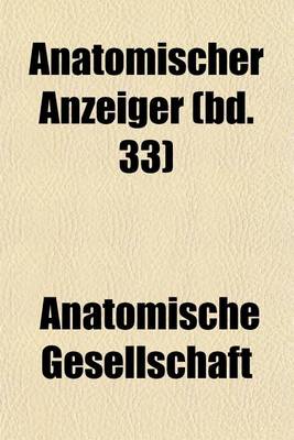 Book cover for Anatomischer Anzeiger (Bd. 33)